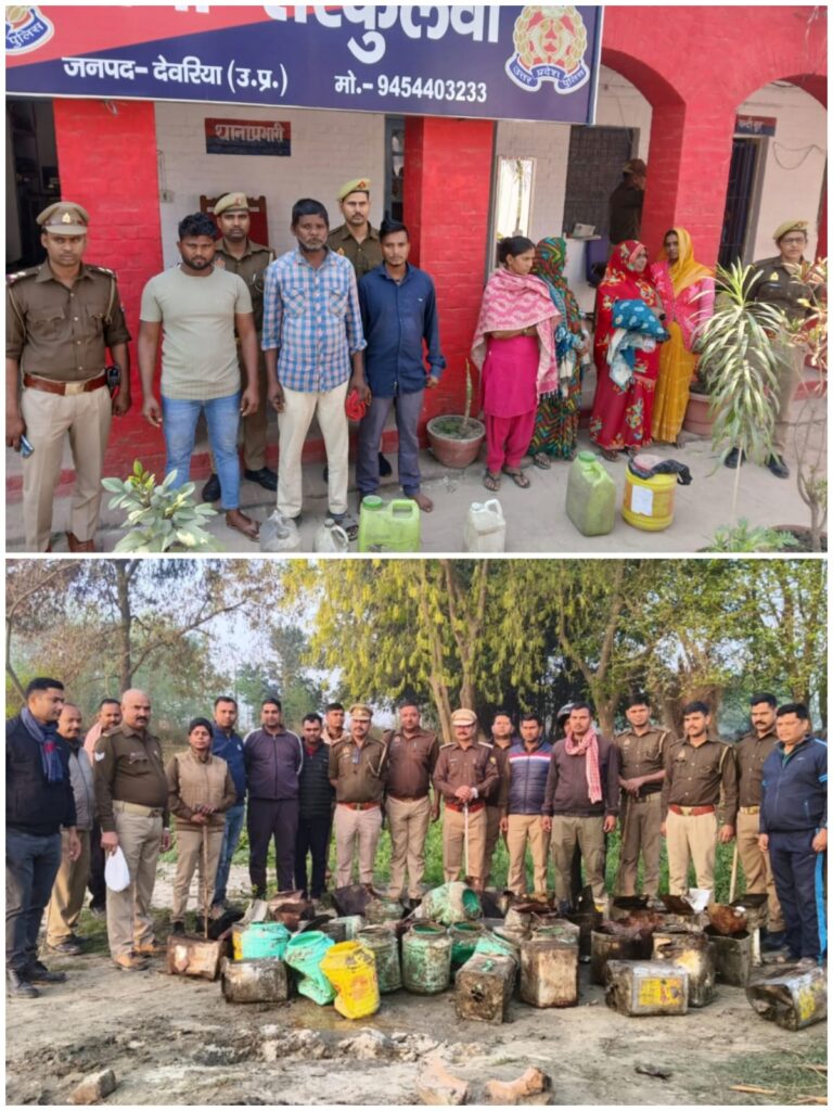 तरकुलवा में अवैध कच्ची शराब पर बड़ी कार्रवाई, 7 गिरफ्तार